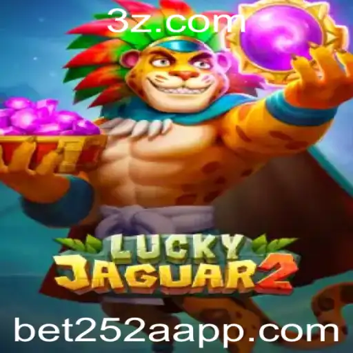 Explorando o Mundo do Luckyjaguar2 com o Bet252 App