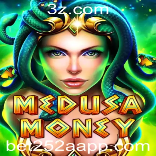 MedusaMoney: Descubra o Fascinante Jogo do bet252 app